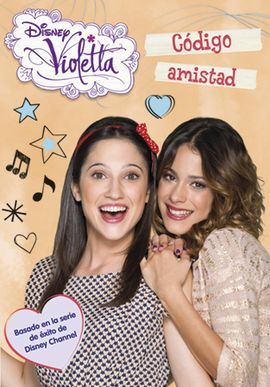 VIOLETTA. CÓDIGO AMISTAD