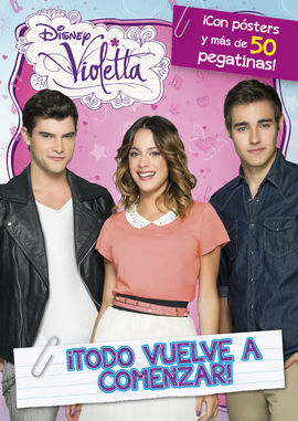 VIOLETTA. LIBRO DE STICKERS. TODO VUELVE A COMENZAR