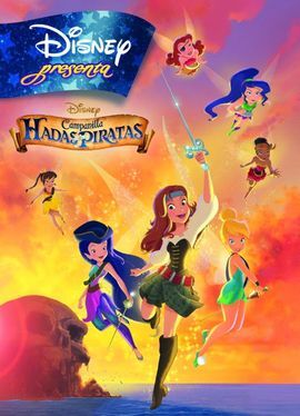 DISNEY PRESENTA. CAMPANILLA. HADAS Y PIRATAS
