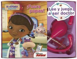 DOCTORA JUGUETES. LEE Y JUEGA A SER DOCTOR - ¡FUERA PUPAS!