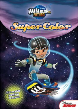 MILES DEL FUTURO. SUPERCOLOR