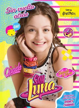 SOY LUNA. 3: SIN VUELTA ATRAS