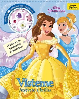 PRINCESAS. VÍSTEME. ATREVETE A BRILLAR