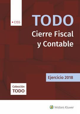 TODO CIERRE FISCAL Y CONTABLE 2018 1ª EDICIÓN OCTU