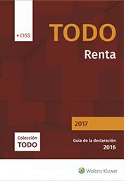 TODO RENTA 2017. GUÍA DE LA DECLARACIÓN 2016