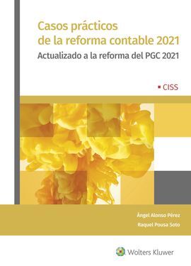 CASOS PRÁCTICOS DE LA REFORMA CONTABLE 2021.