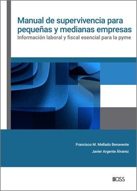 MANUAL DE SUPERVIVENCIA PARA PEQUEÑAS Y MEDIANAS EMPRESAS