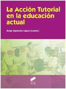 LA ACCIÓN TUTORIAL EN LA EDUCACIÓN ACTUAL