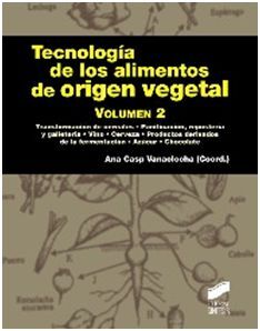TECNOLOGIA DE LOS ALIMENTOS DE ORIGEN VEGETAL VOL.2