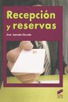 RECEPCIÓN Y RESERVAS. 2ª ED. REVISADA Y ACTUALIZADA