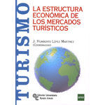 LA ESTRUCTURA ECONÓMICA DE LOS MERCADOS TURÍSTICOS