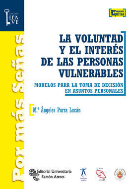 LA VOLUNTAD Y EL INTERÉS DE LAS PERSONAS VULNERABLES