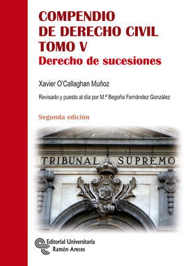 COMPENDIO DE DERECHO CIVIL. TOMO V. DERECHO DE SUCESIONES