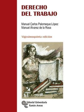 DERECHO DEL TRABAJO. 25ª ED.