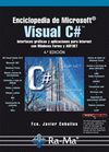 ENCICLOPEDIA DE MICROSOFT VISUAL C#. INTERFACES GRÁFICAS Y APLICACIONES PARA INTERNET CON WINDOWS FORMS Y ASP.NET