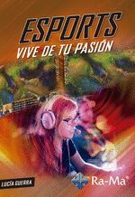 ESPORTS VIVE DE TU SUEÑO