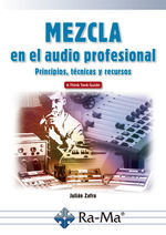 MEZCLA EN EL AUDIO PROFESIONAL PRINCIPIOS TECNICAS