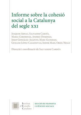 INFORME SOBRE LA COHESIÓ SOCIAL A LA CATALUNYA DEL