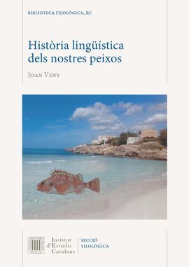 HISTÒRIA LINGÜÍSTICA DELS NOSTRES PEIXOS