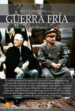 BREVE HISTORIA DE LA GUERRA FRÍA