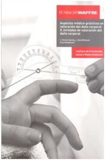 ASPECTOS MEDICO-PRACTICOS EN VALORACION DAÑO CORPORAL