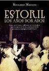 ESTORIL, LOS AÑOS DORADOS