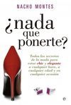 ¿NADA QUE PONERTE?