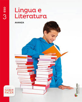 LINGUA E LITERATURA - SERIE AVANZA - 3º ESO - SABER FACER