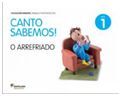 CANTO SABEMOS : NIVEL 1: O ARREFRIADO