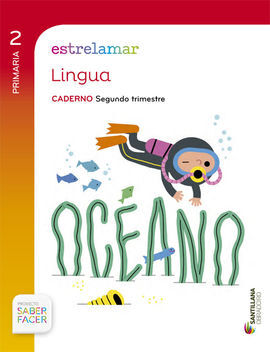 SABER FACER - GLOBALIZADO ESTRELAMAR CADERNO LINGUA - 2º ED. PRIM. - 2 TRIM