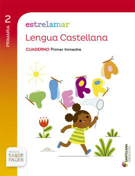 SABER FACER - GLOBALIZADO ESTRELAMAR CUADERNO LENGUA - 2º ED. PRIM. - 1 TRIM