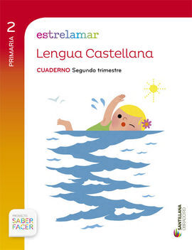 SABER FACER - GLOBALIZADO ESTRELAMAR CUADERNO LENGUA - 2º ED. PRIM. - 2 TRIM