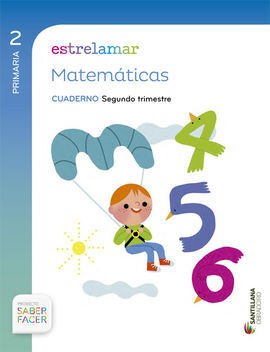 SABER FACER. ESTRELAMAR - MATEMÁTICAS - 2º ED. PRIM. - CUADERNO SEGUNDO TRIMESTRE