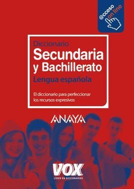 DICCIONARIO DE SECUNDARIA Y BACHILLERATO. LENGUA ESPAÑOLA
