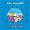 ¡HOLA, HERMANITA!