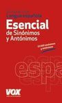 DICCIONARIO DE LENGUA ESPAÑOLA ESENCIAL DE SINÓNIMOS Y ANTÓNIMOS
