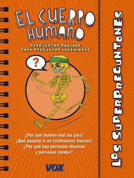 LOS SUPERPREGUNTONES. EL CUERPO HUMANO