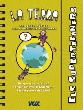 ELS SUPERTAFANERS. LA TERRA