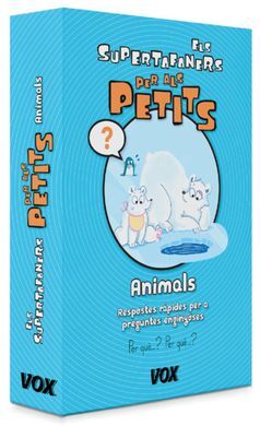 ELS SUPERTAFANERS PER ALS PETITS. ANIMALS