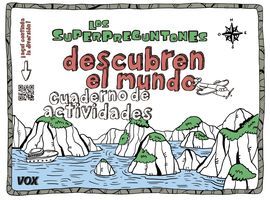 LOS SUPERPREGUNTONES DESCUBREN EL MUNDO