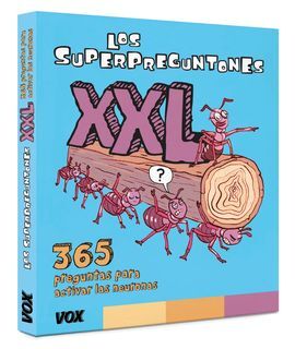 LOS SUPERPREGUNTONES XXL: 365 PREGUNTAS PARA ACTIVAR LAS NEURONAS