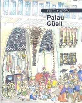 PETITA HISTÒRIA DEL PALAU GÜELL