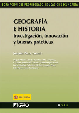 GEOGRAFIA E HISTORIA. INVESTIGACION, INNOVACION Y BUENAS PRA