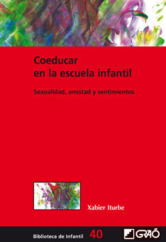 COEDUCAR EN LA ESCUELA INFANTIL: SEXUALIDAD, AMISTAD Y SENTIMIENTOS
