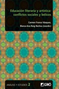 EDUCACIÓN LITERARIA Y ARTÍSTICA: CONFLICTOS SOCIALES Y BÉLICOS