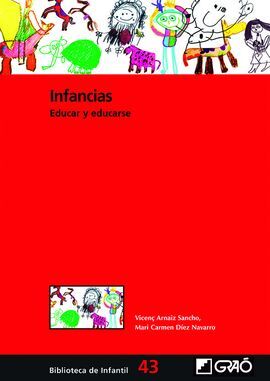 INFANCIAS. EDUCAR Y EDUCARSE