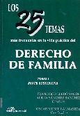 LOS 25 TEMAS MÁS FRECUENTES EN LA VIDA PRÁCTICA DEL DERECHO DE FAMILIA