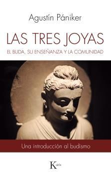 LAS TRES JOYAS - EL BUDA, SU ENSEÑANZA Y LA COMUNIDAD