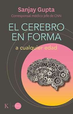 CEREBRO EN FORMA A CUALQUIER EDAD, EL