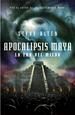 APOCALIPSIS MAYA LA ERA DEL MIEDO